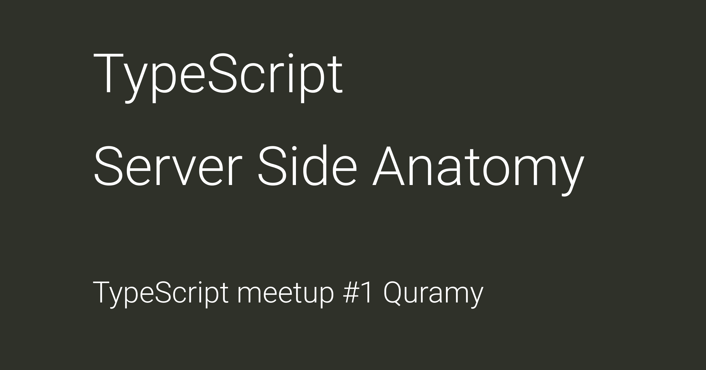 TypeScript Server Side Anatomy